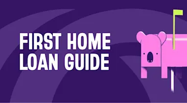 A Guide To Getting  Your First Home Loan