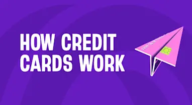Your simple guide to credit cards