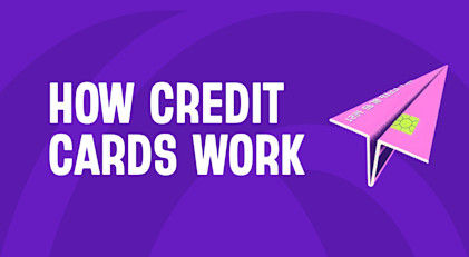 Your simple guide to credit cards
