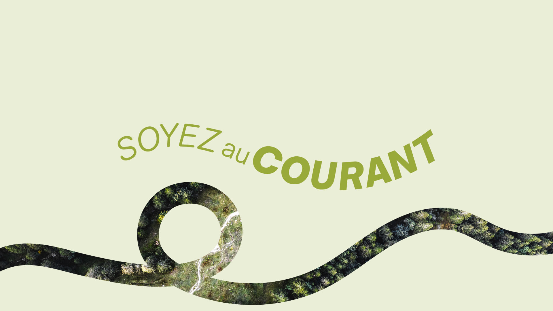 Soyez au courant