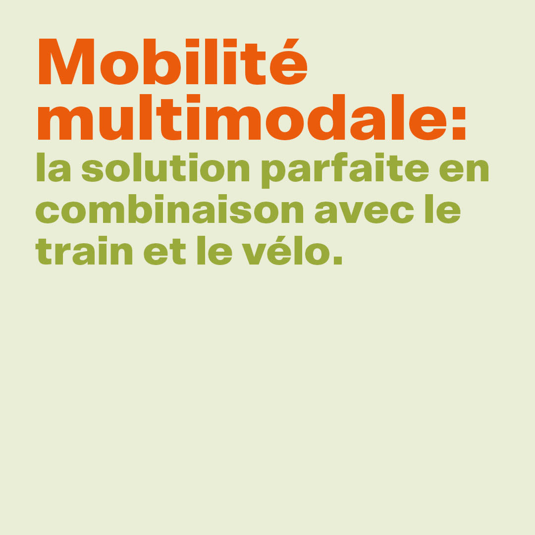 Mobilité multimodale: la solution parfaite en combinaison avec le train et le vélo.