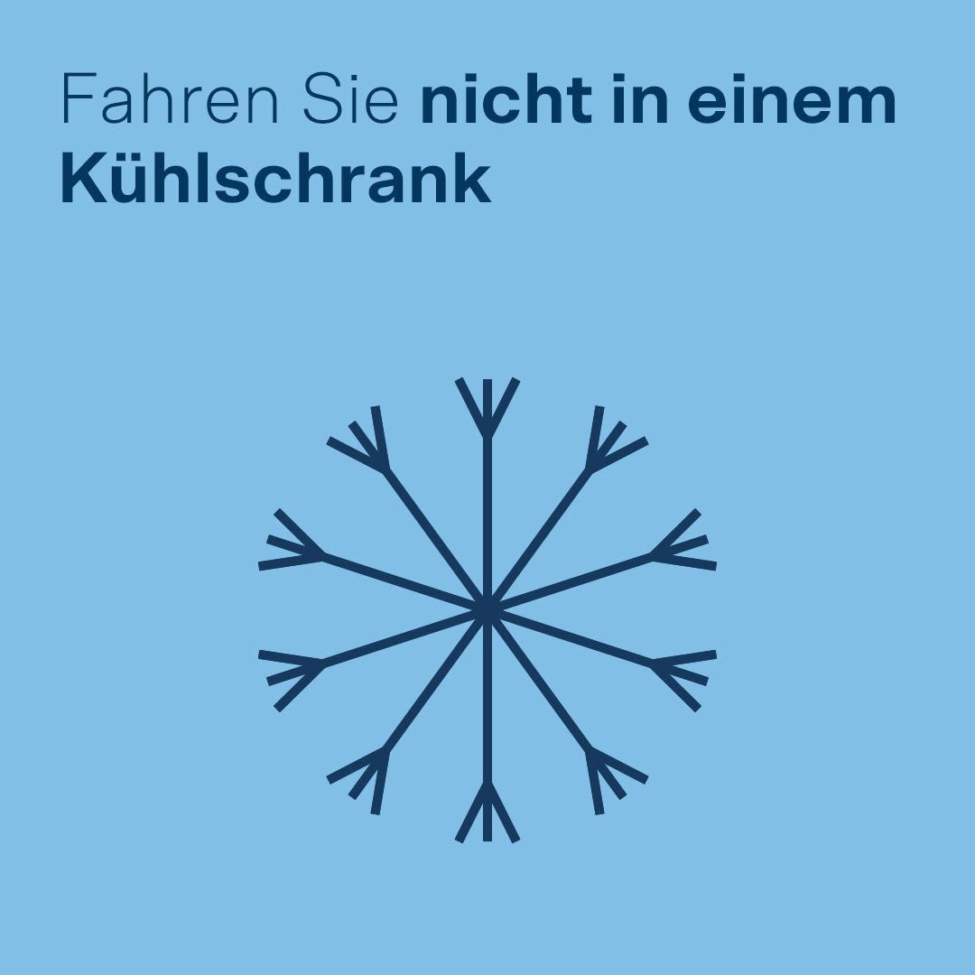 Fahren Sie nicht in einem Kühlschrank