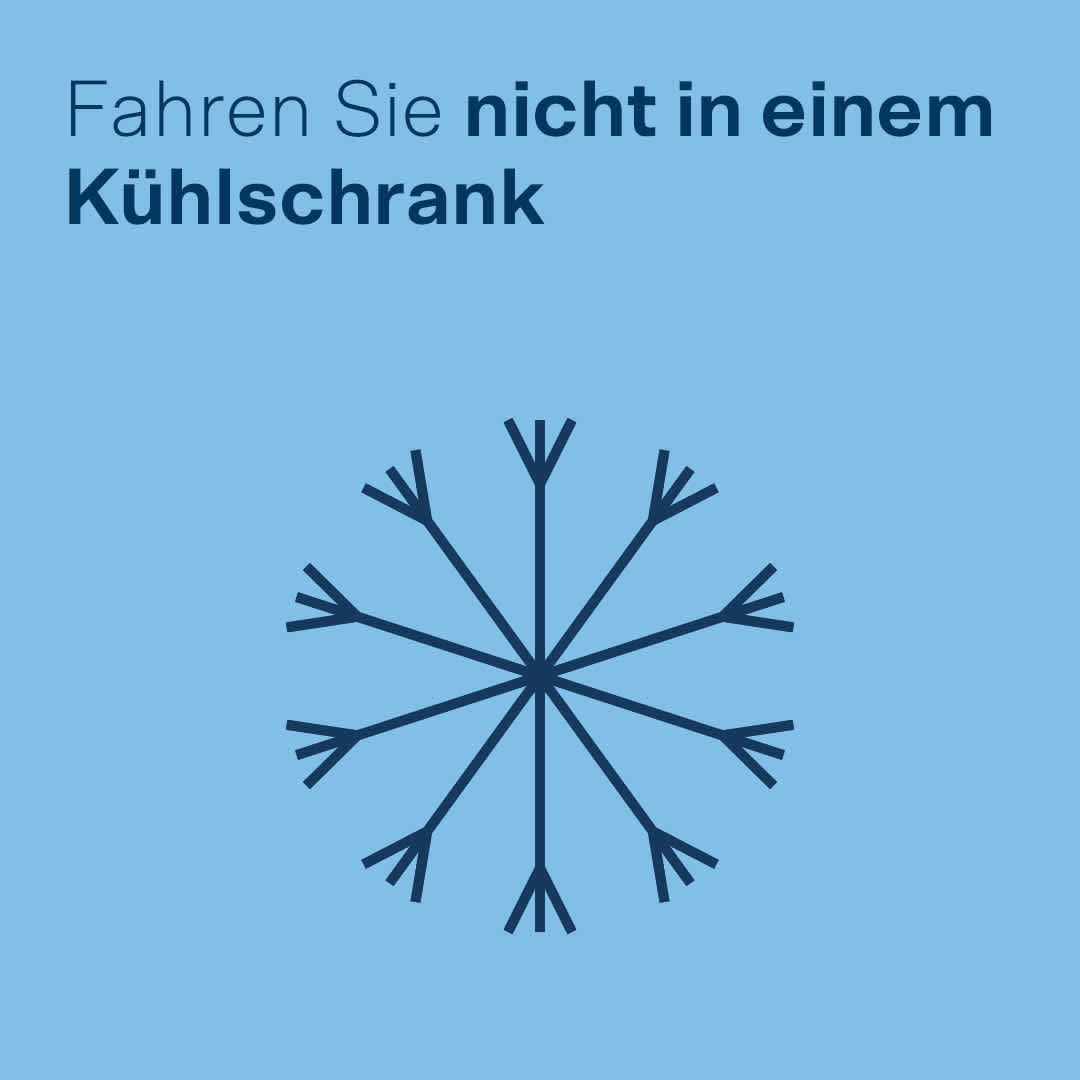 Fahren Sie nicht in einem Kühlschrank