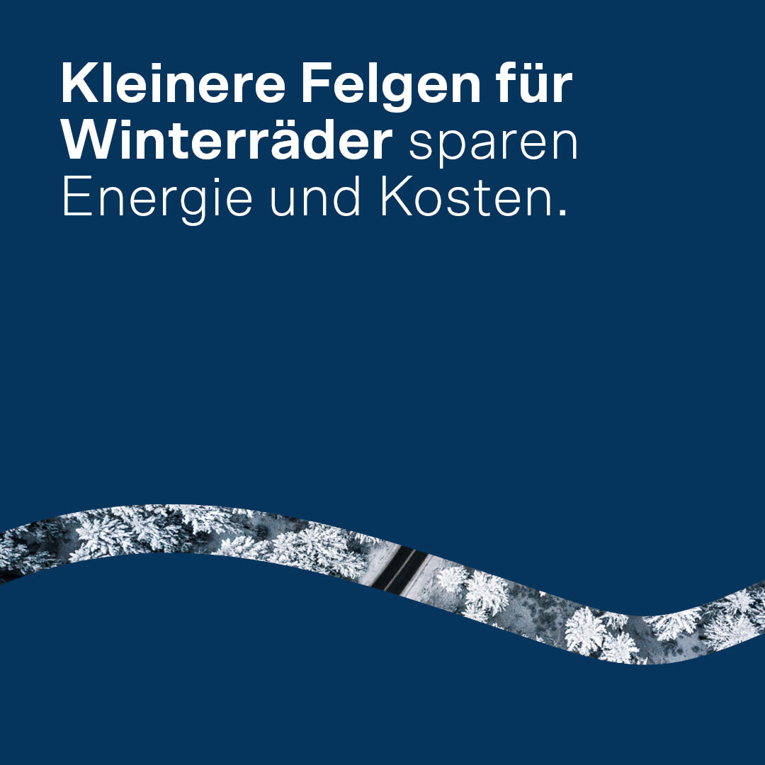 Kleine Felgen für Winterräder sparen Energie und Kosten.