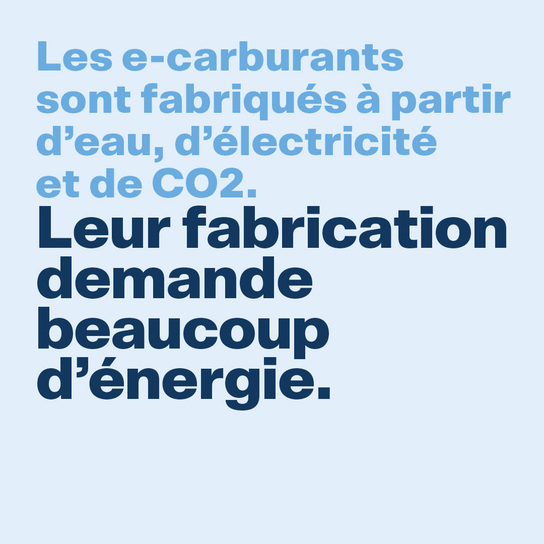 Les e-carburants sont fabriqués à partir d'eau, d'électricité et de CO2. Leur fabrication demande beaucoup d'énergie.