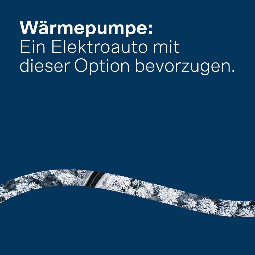 Wärmepumpe: Ein Elektroauto mit dieser Option bevorzugen.