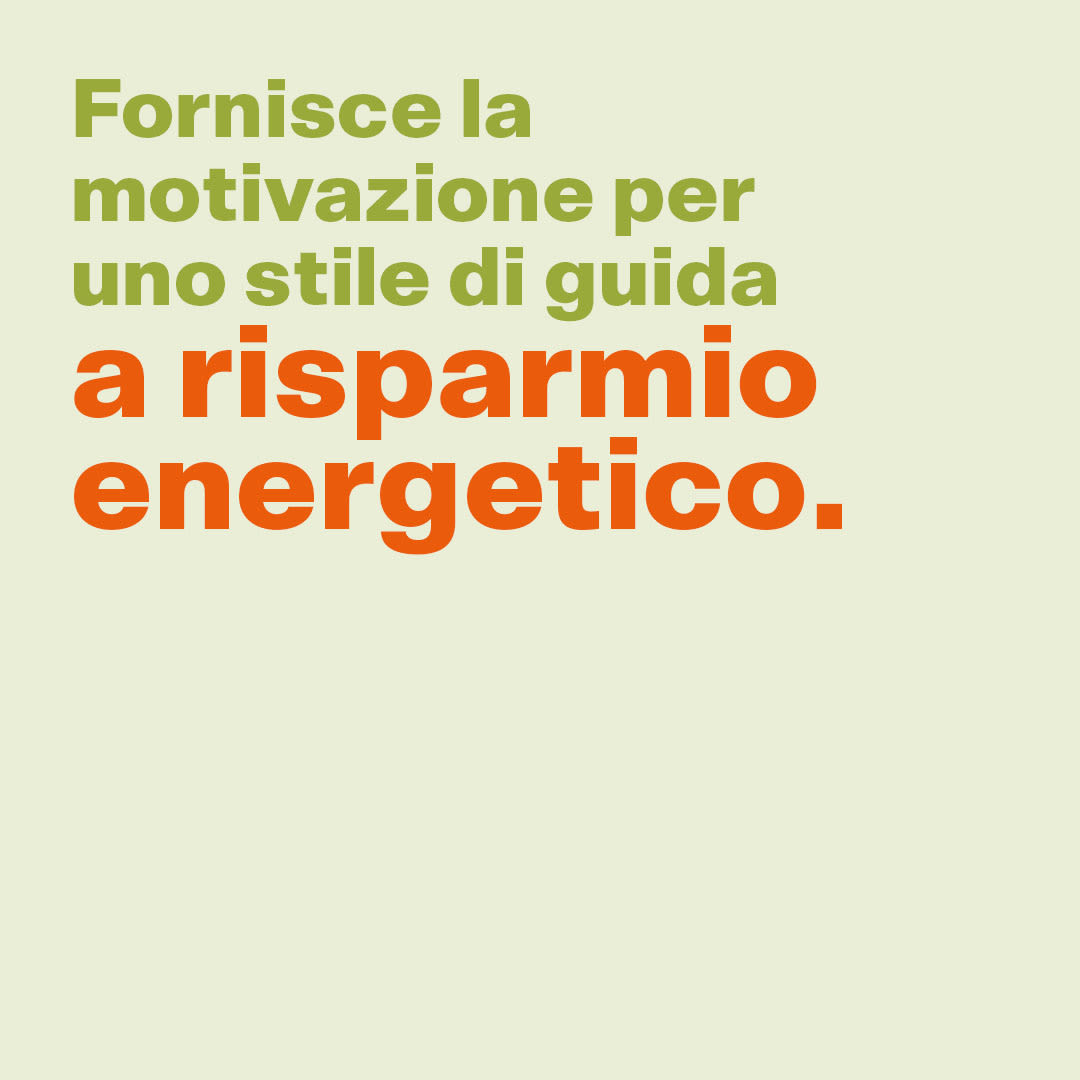 Fornisce la motivazione per uno stile di guida a risparmio energetico.