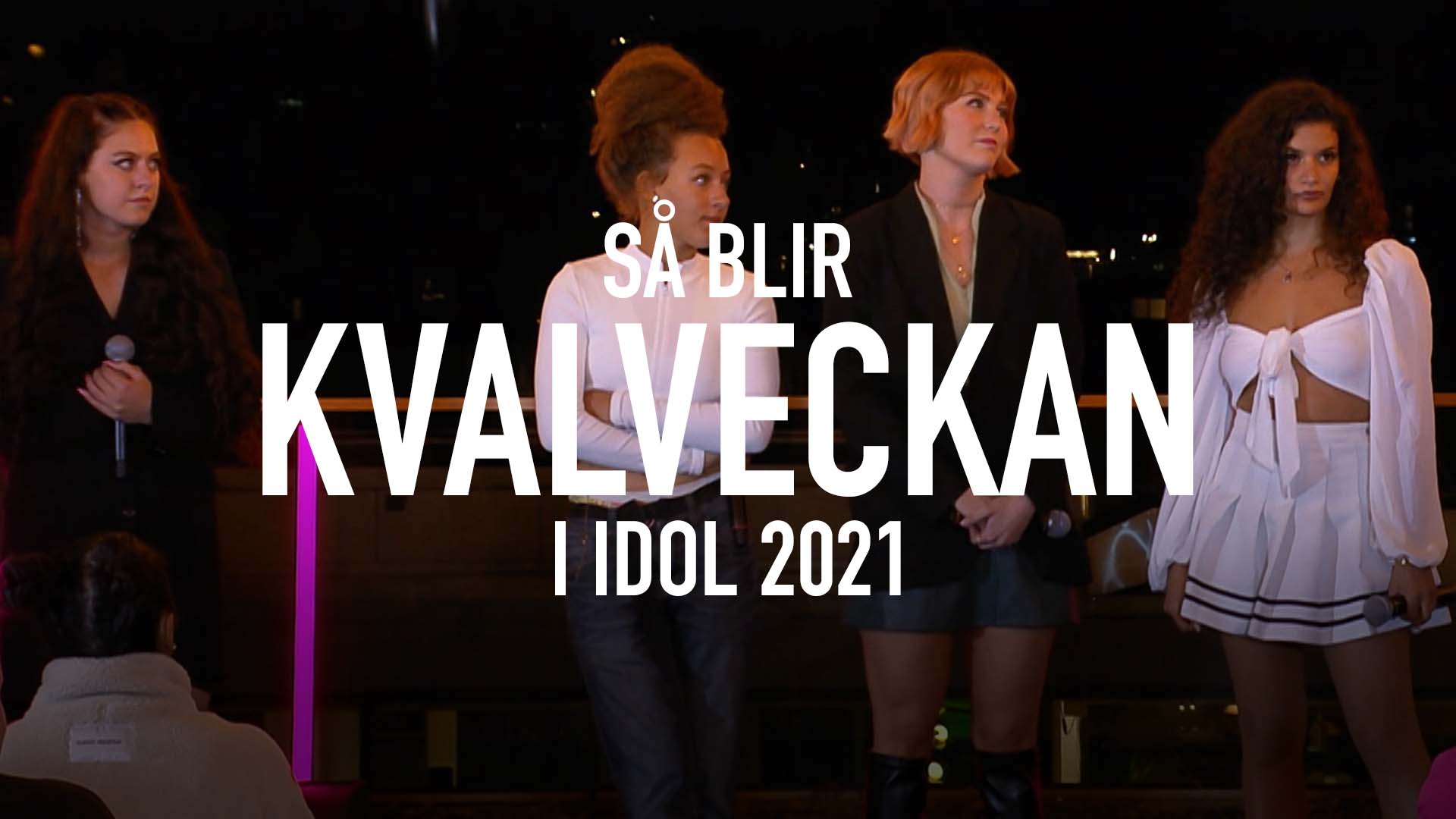 Så blir Kvalveckan i Idol 2021