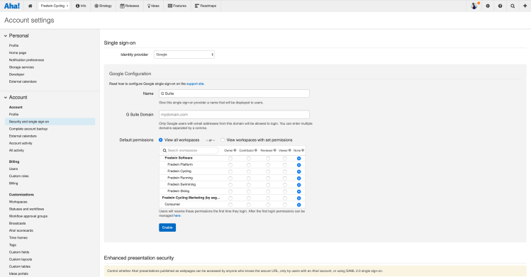 Configure single sign-on with Google Workspace in your Aha! account settings.