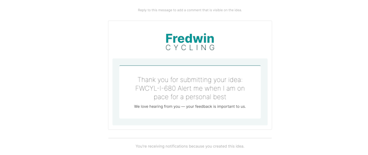 an email from the Fredwin Cycling ideas portal thanking someone for submitting an idea