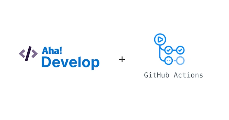 New GitHub Actions Extension For Aha! Develop