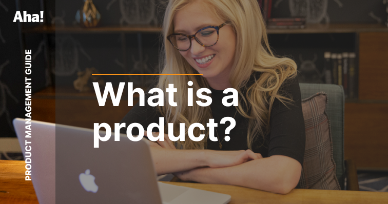 What is a Product? Definition, Types, & Examples