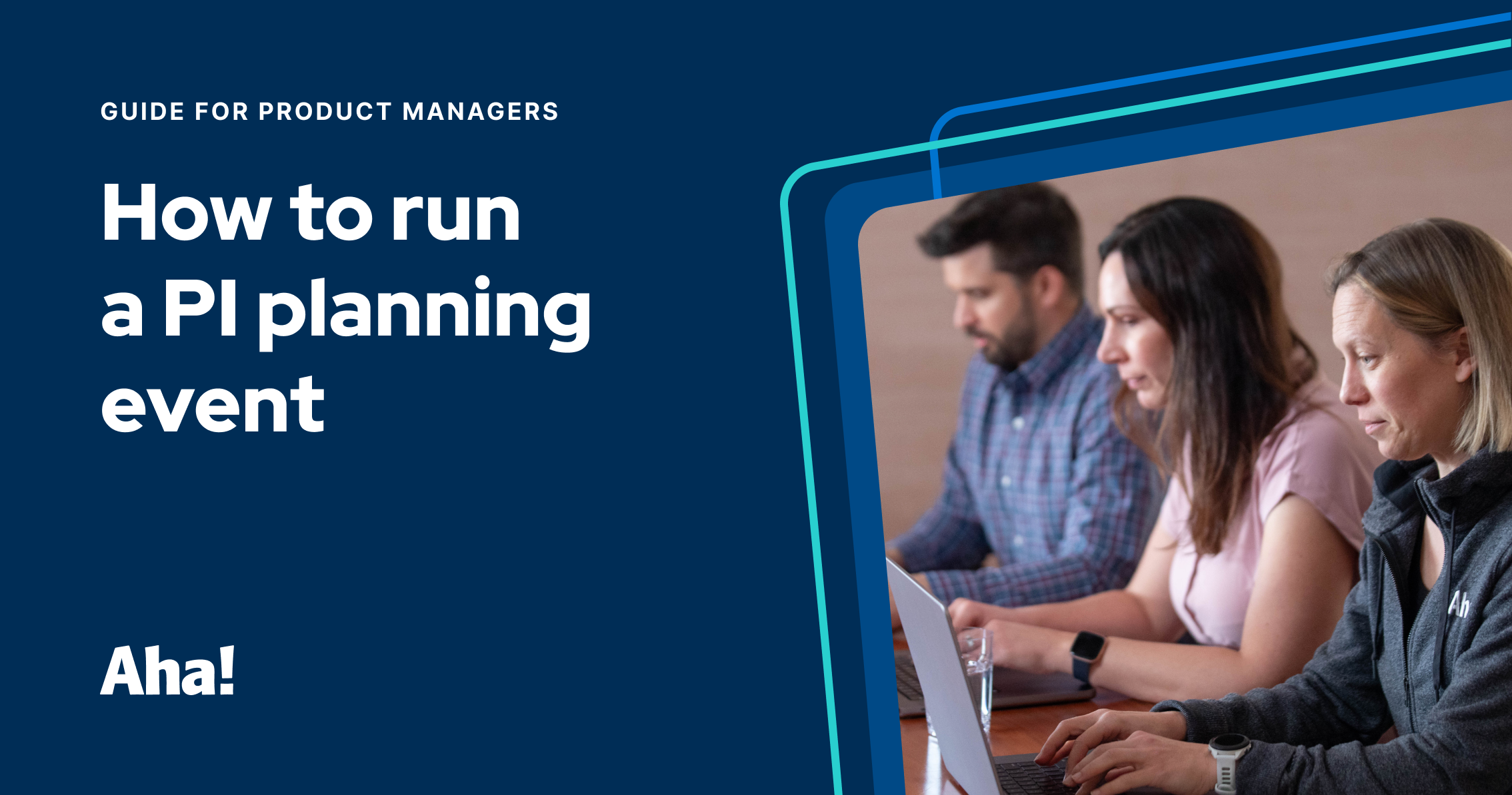 PI Planning: How To Prepare and Run an Effective Event