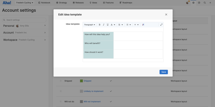Your idea description template will also work for ideas submitted via the Salesforce integration and within a dynamic form — further streamlining where and how users can share feedback.