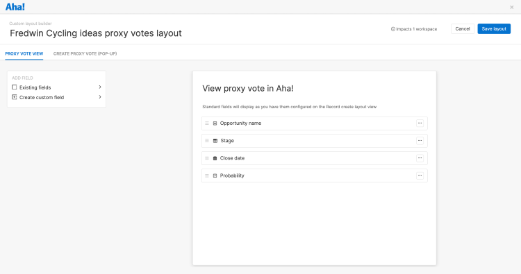 Be sure to choose the layout for proxy votes in Aha! Ideas — there is also a separate proxy vote layout for the ideas portal itself.