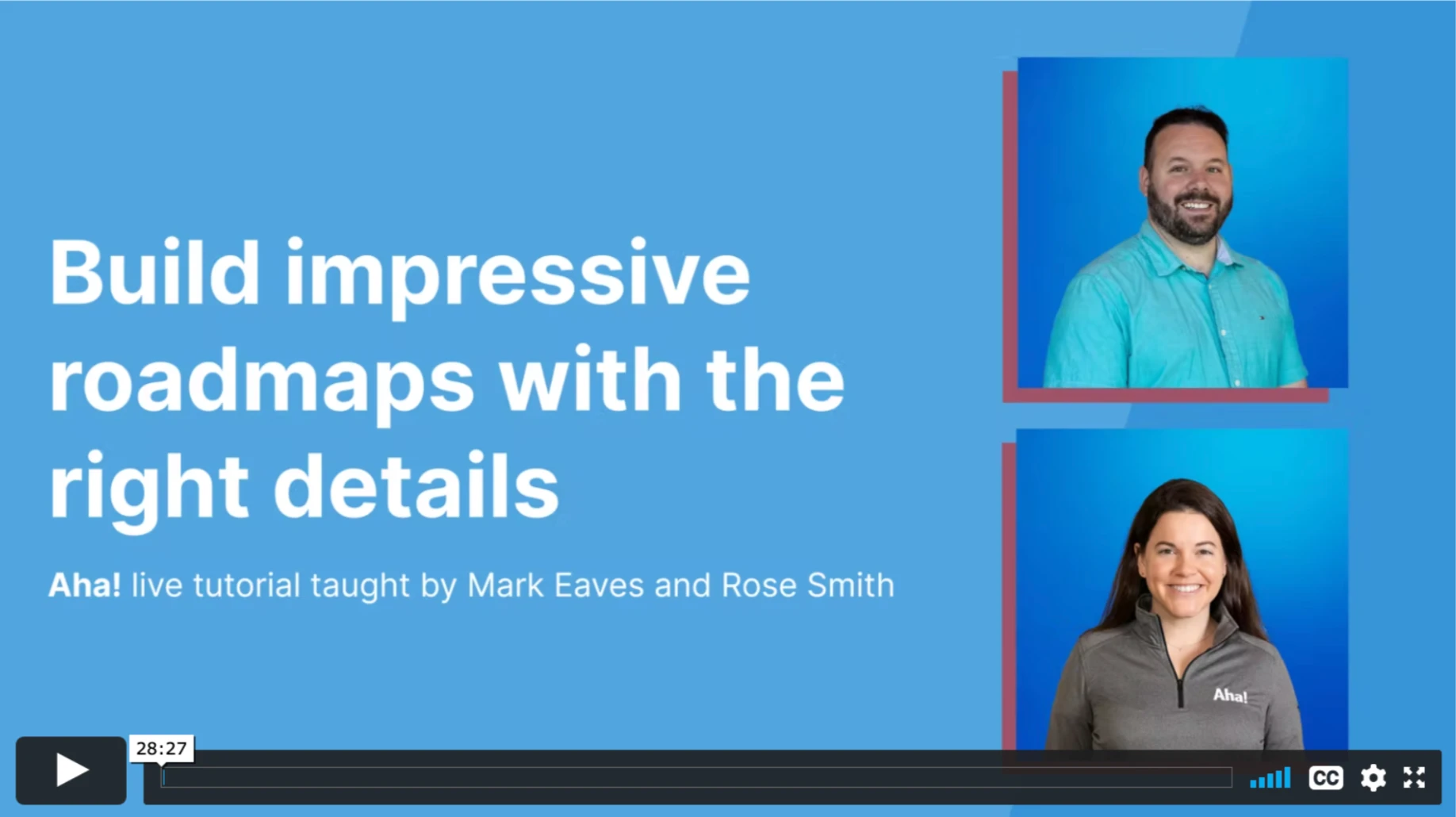 Aha! Tutorial – Build impressive roadmaps with the right details