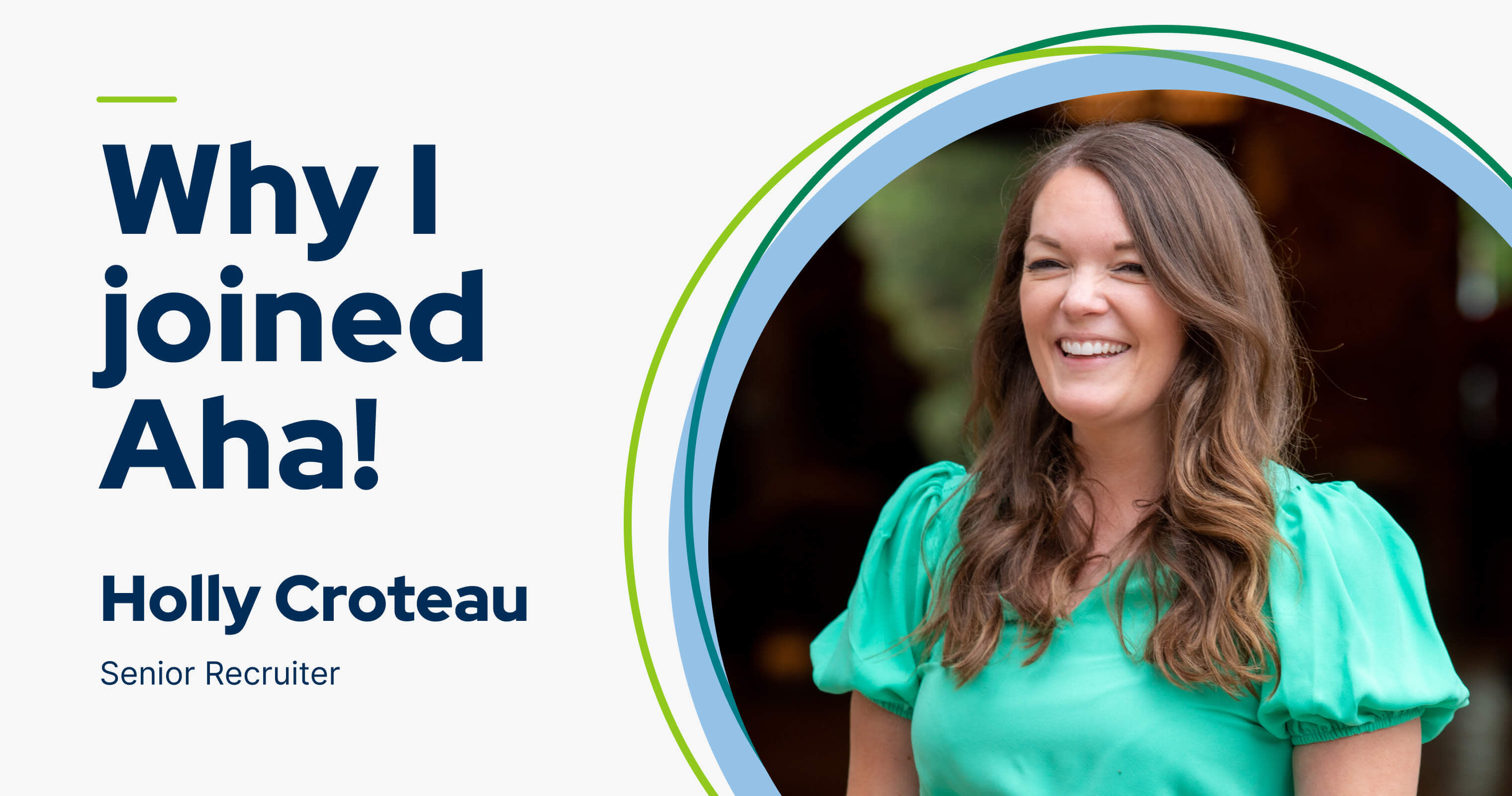 My name is Holly Croteau — this is why I joined Aha!