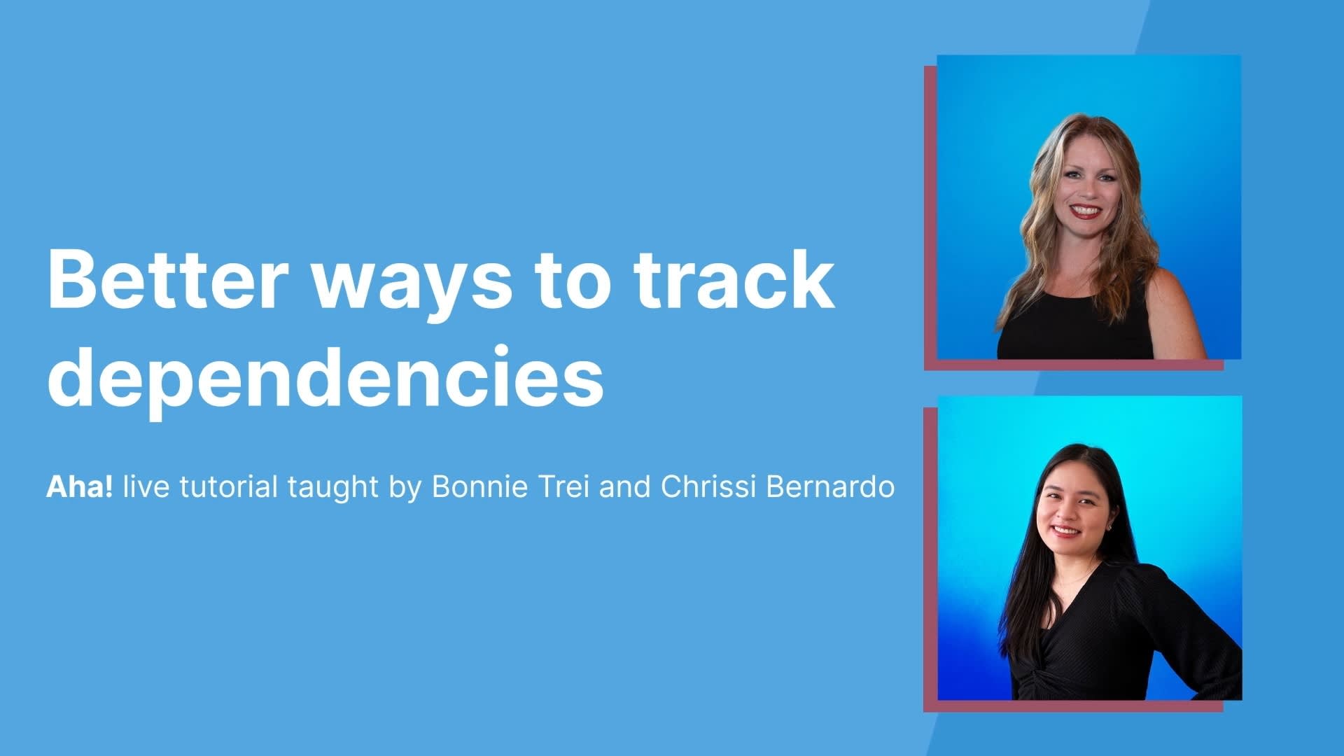 Related content - Better ways to track dependencies - Image