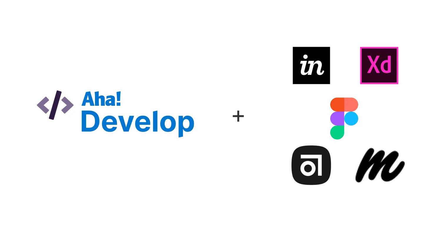 Connect Aha! Develop With Your Favorite Design Tool