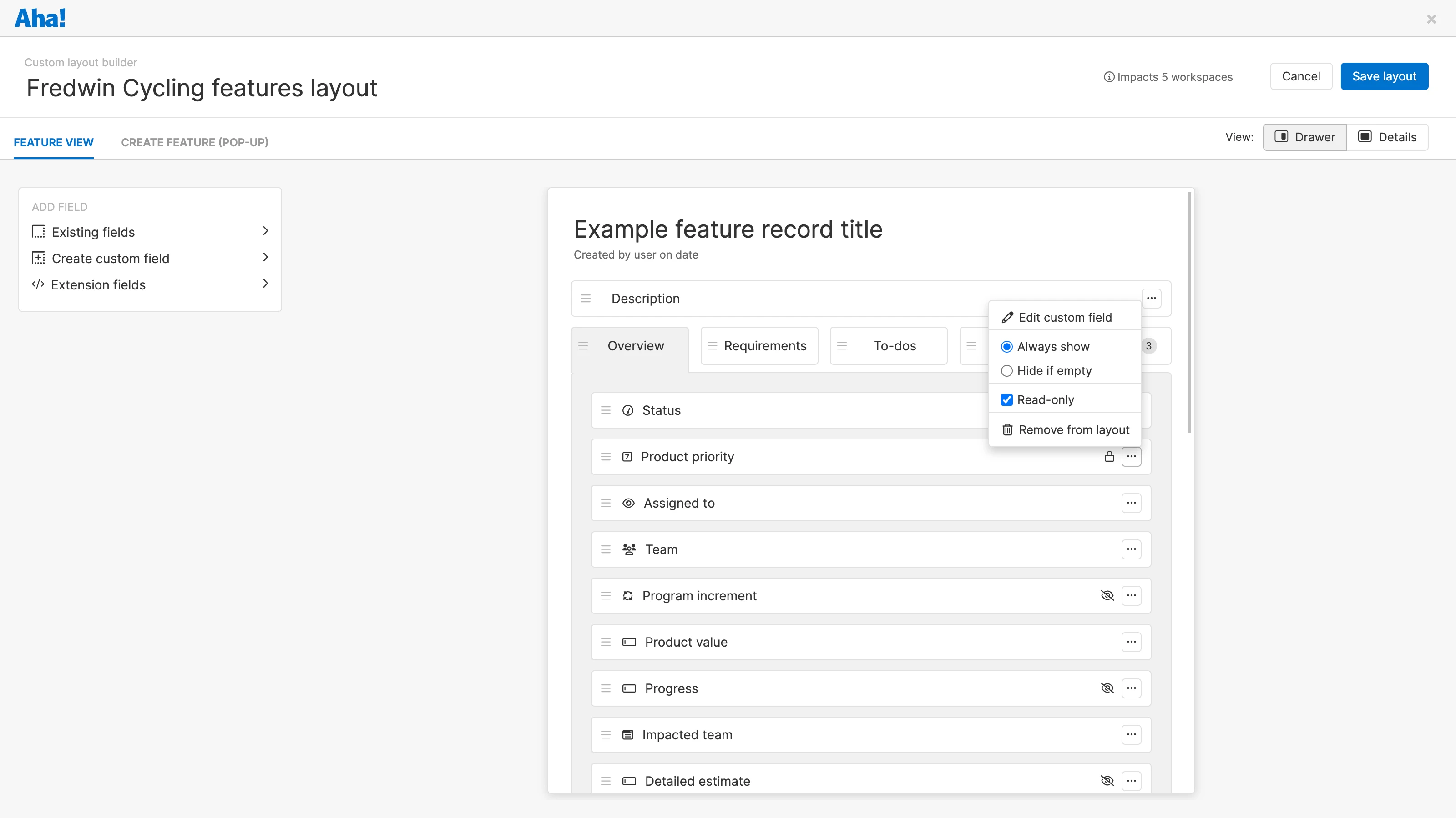 If you have saved multiple prioritization views, some of your features may have different rankings per view. For each rank to appear on the feature, you will need to create unique fields for each of the different rankings.