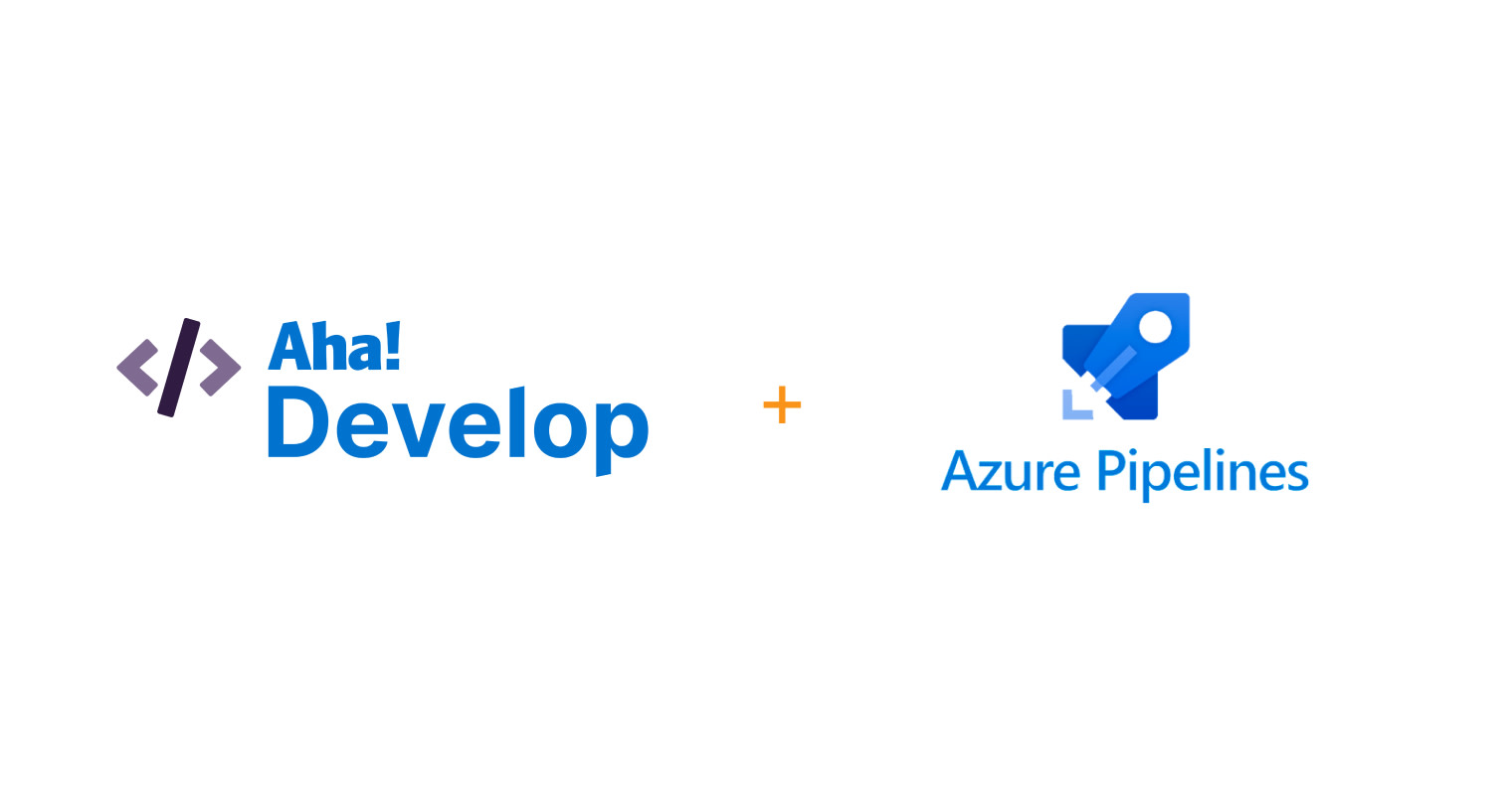 Connect Aha! Develop with Azure Pipelines to track build status directly on your user story card.