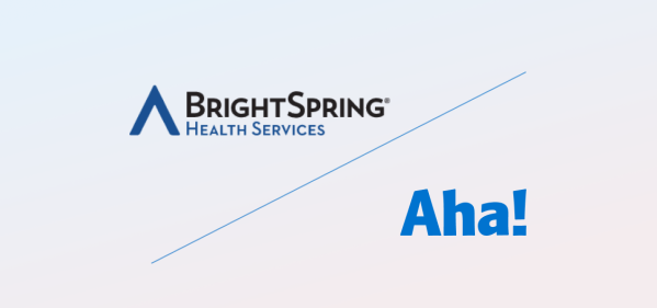 Learn how Aha! made sure BrightSpring Health Services could drive digital transformation efforts