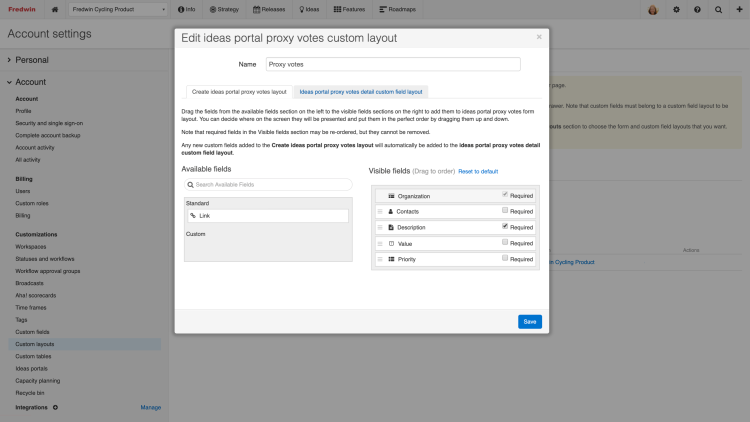 Customize the layout and choose which fields are required.