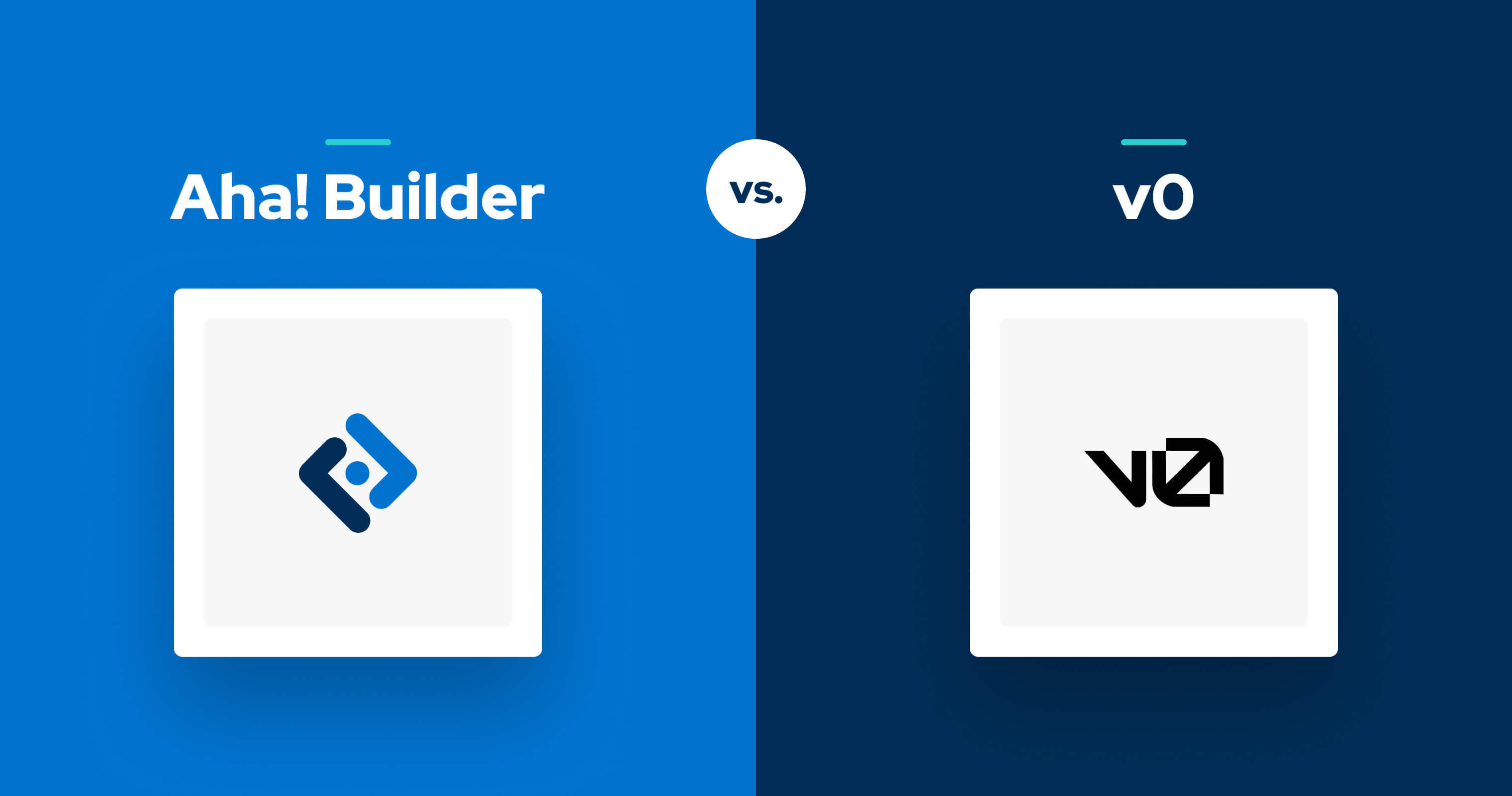 Aha! Builder vs. v0: How to choose the best AI app builder