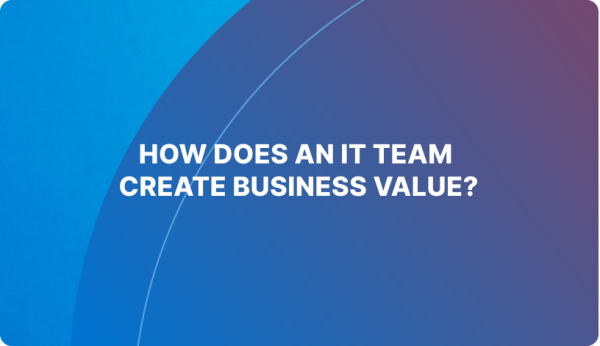business value IT team