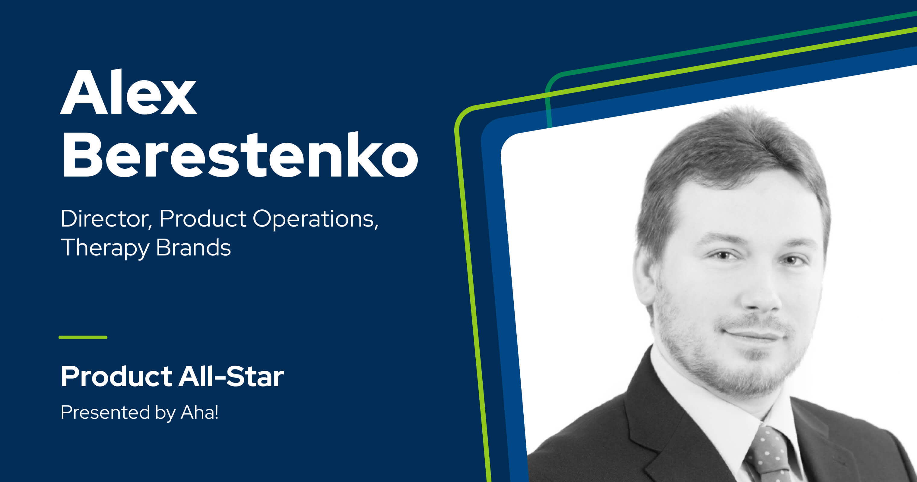 Product All-Star: 7 questions with Alex Berestenko