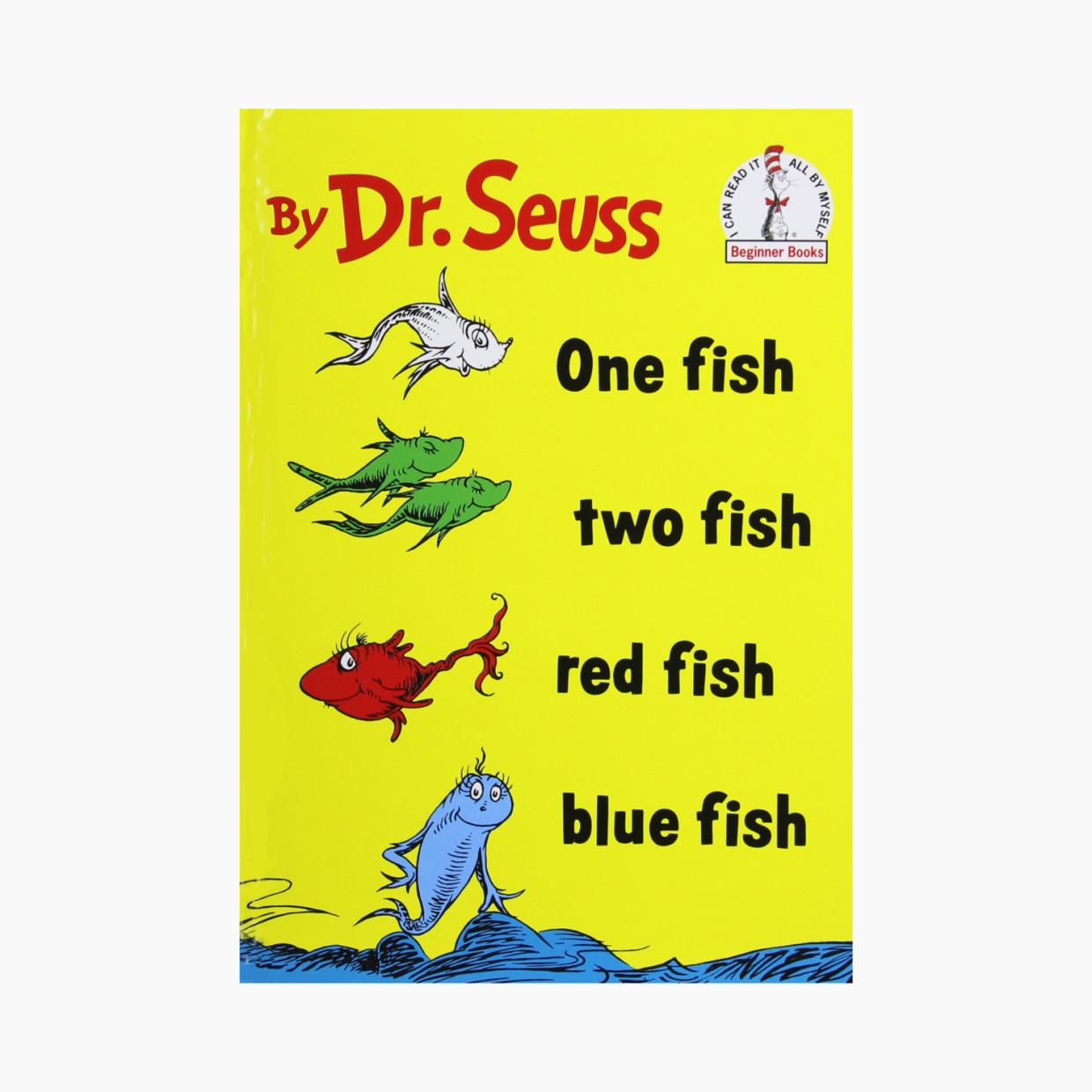 One Fish Two Fish Red Fish Blue Fish.