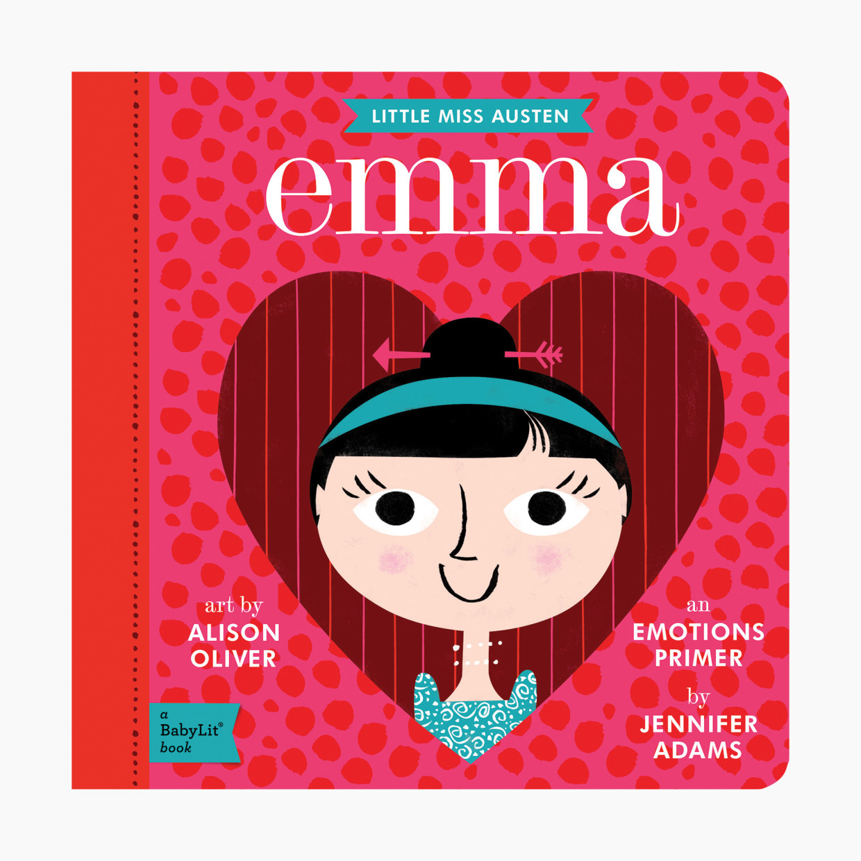 Emma: A BabyLit Emotions Primer.
