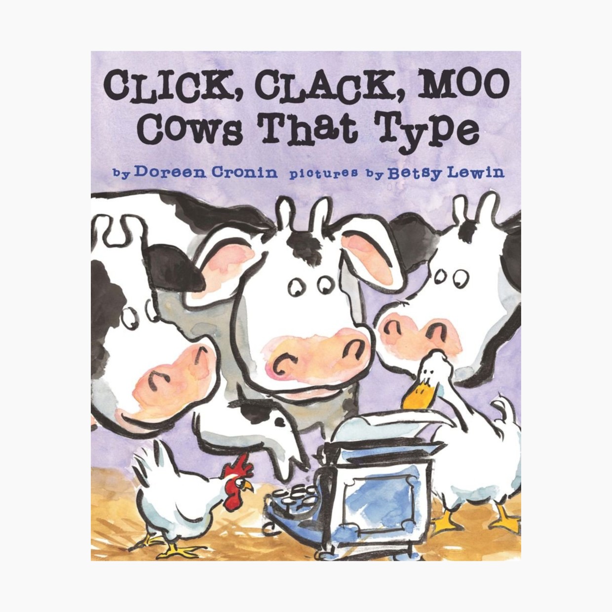 Click, Clack, Moo: Cows That Type.