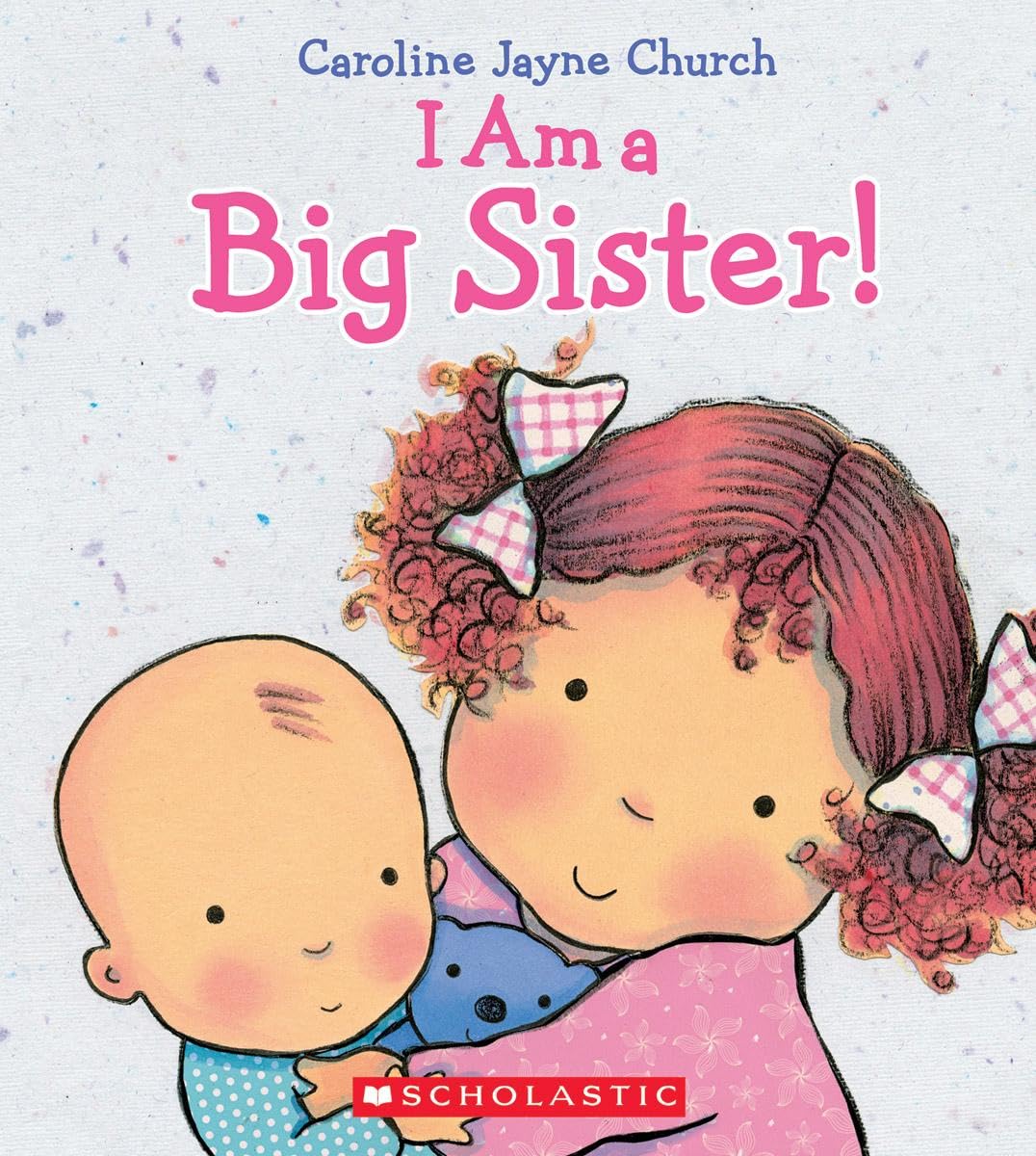 I Am a Big Sister.