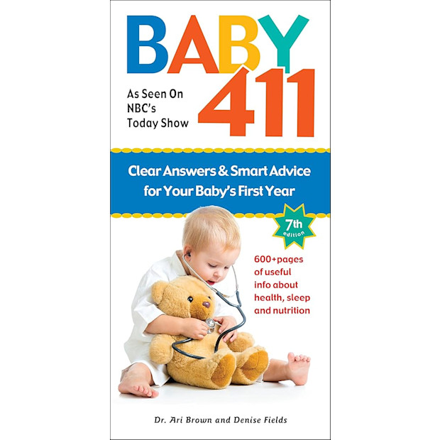 Baby 411: Clear Answers & Smart Advice for Your Baby's First Year.