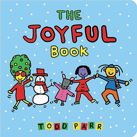Todd Parr The Joyful Book.