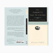 The Parent's Tao Te Ching: Ancient Advice for Modern Parents