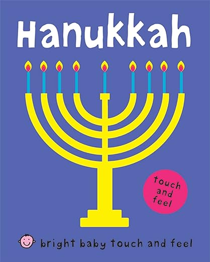 Roger Priddy Bright Baby Touch and Feel Hanukkah.
