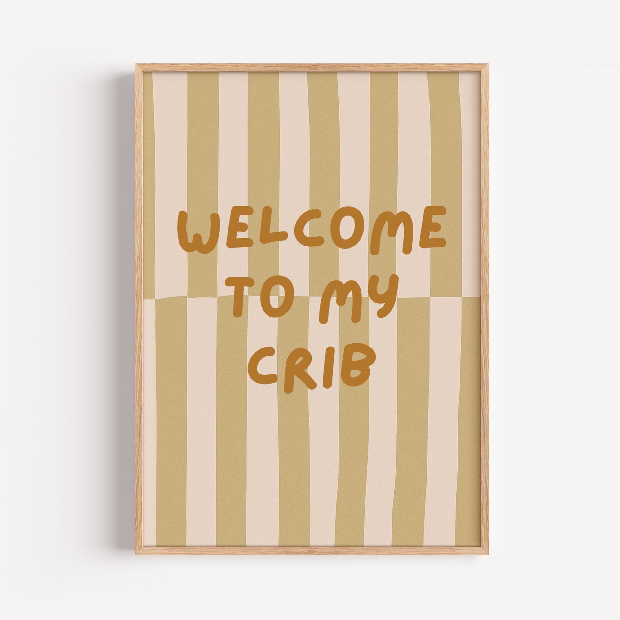 jujakidsco Funny Nursery Print: Welcome to My Crib.