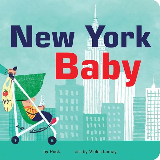 Puck New York Baby: A Big Apple Board Book for Toddlers.