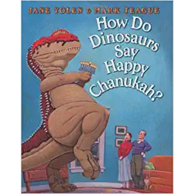How Do Dinosaurs Say Happy Chanukah?.