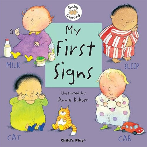 My First Signs: American Sign Language.