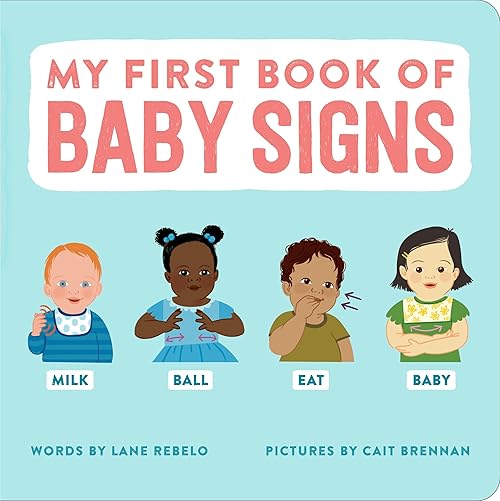  My First Book of Baby Signs.