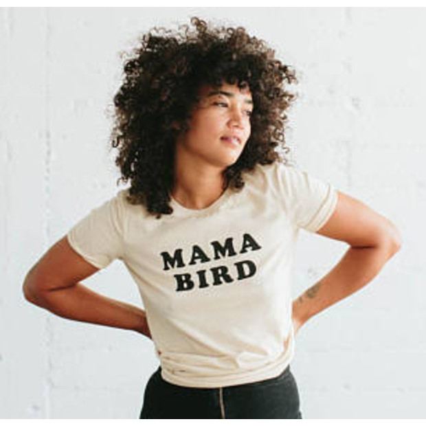 The Original Mama Bird T-Shirt - $28.00.