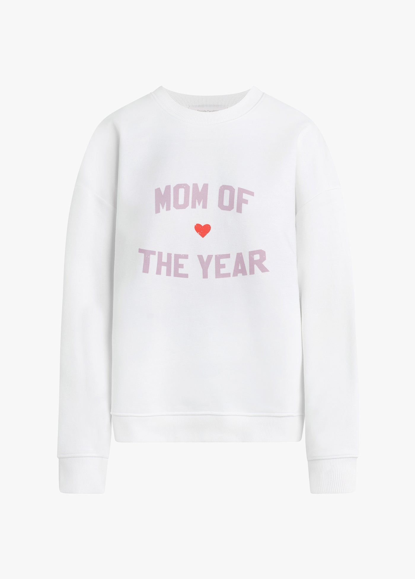 Favorite Daughter Mom of the Year Cotton Sweatshirt.