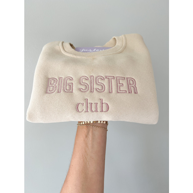juslovemore Big Sister Club Embroidered Sweatshirt.