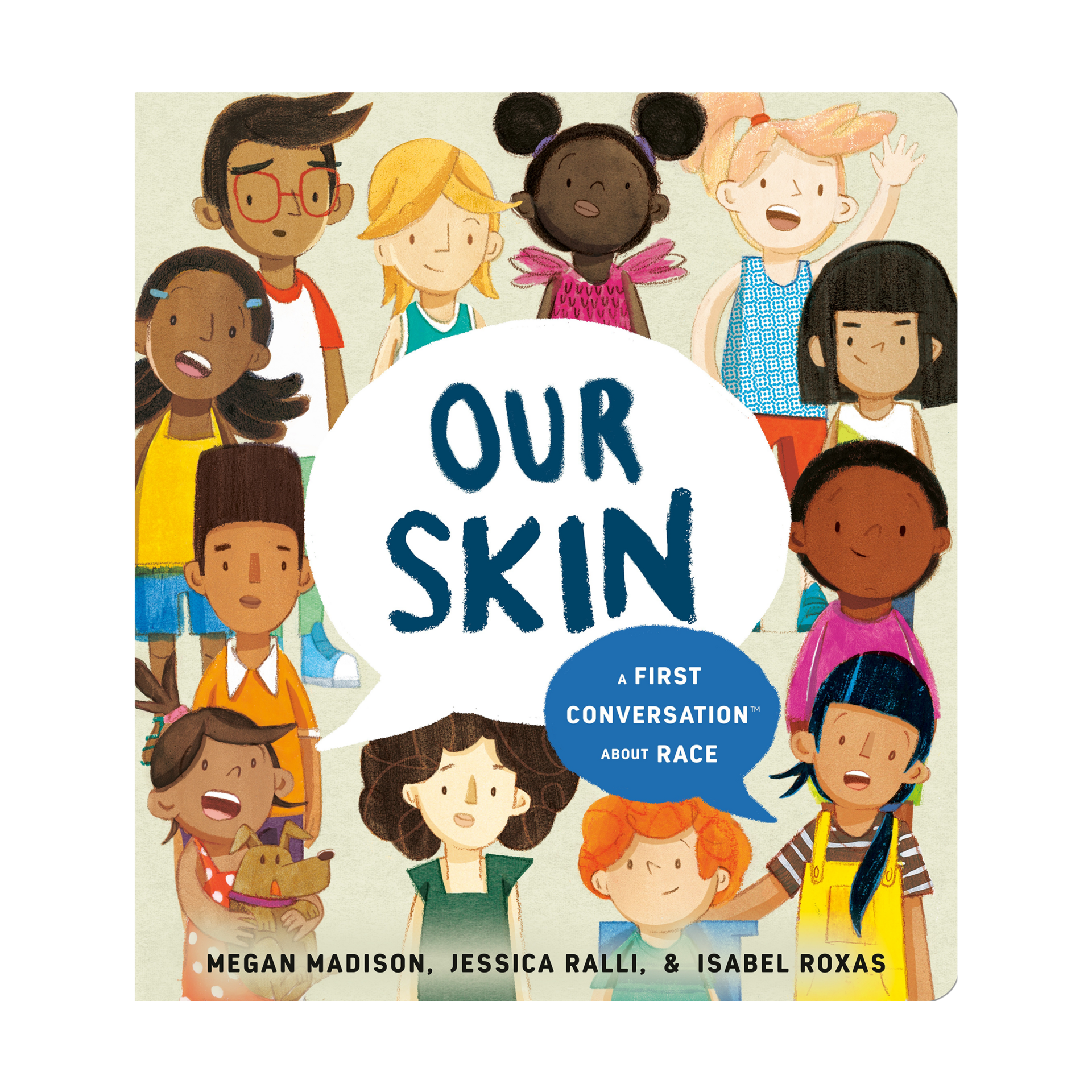 Penguin Random House Our Skin: A First Conversation About Race.