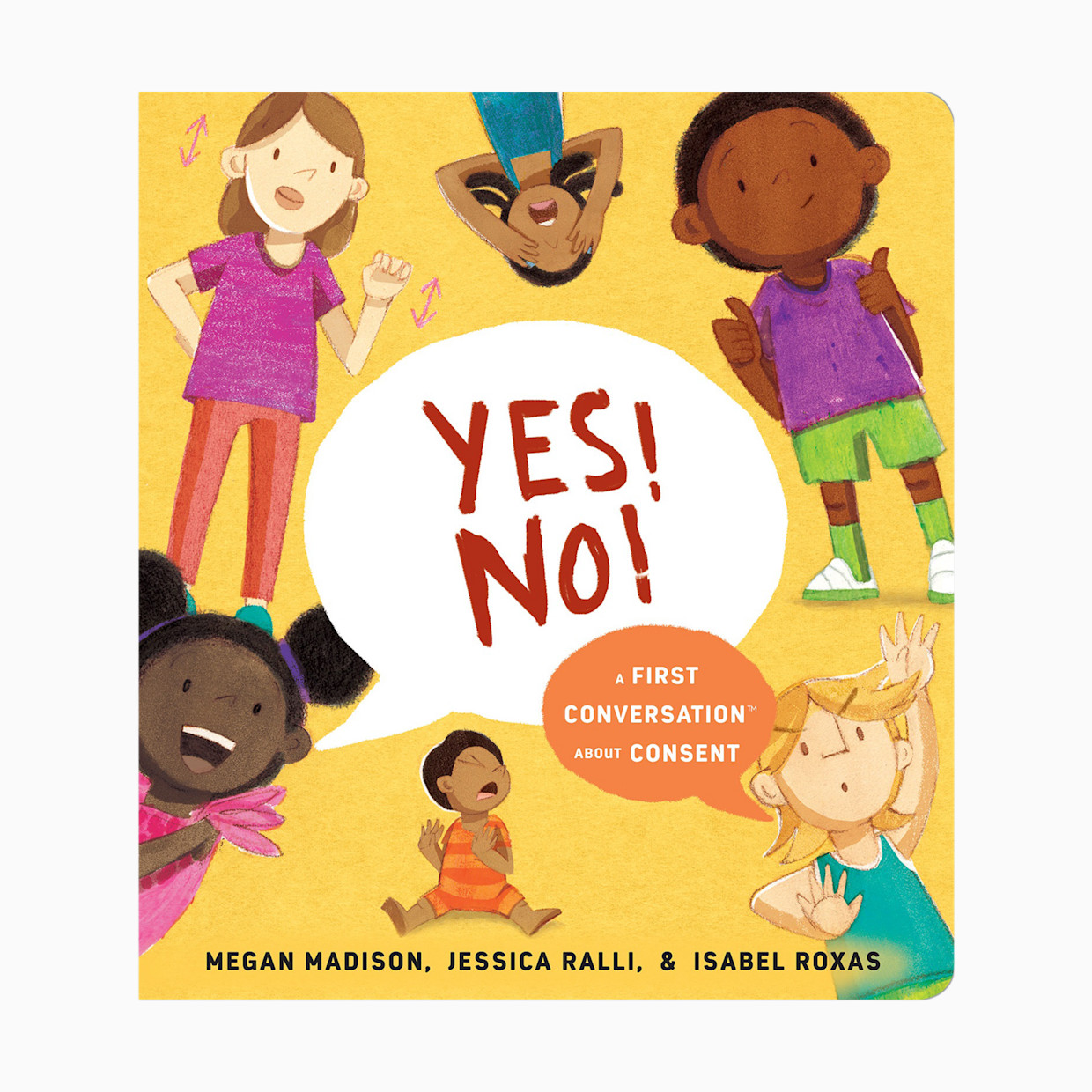 Penguin Random House Yes! No!: A First Conversation About Consent.