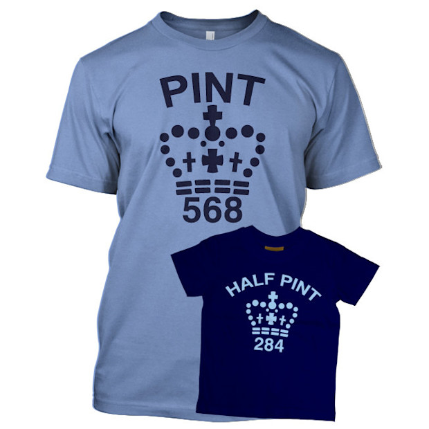 Pint/Half Pint Adult and Baby T-Shirts - $25.68.