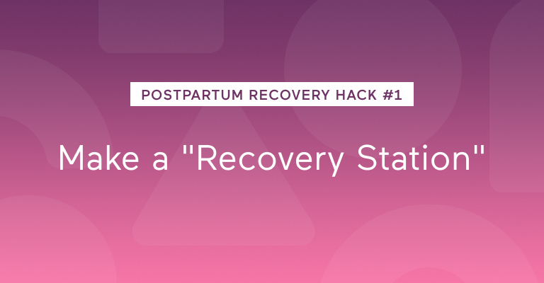 1 Postpartum Recovery Hack -1